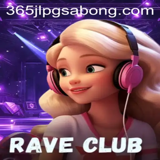 RaveClub: A Thrilling New Gaming Experience with 365jlpg